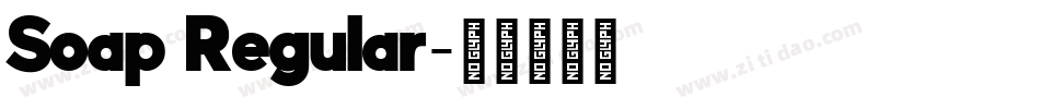 Soap Regular字体转换